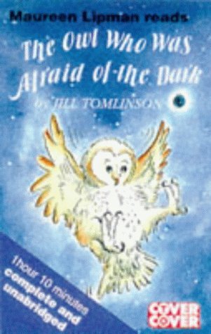 The Owl Who Was Afraid of the Dark: Book and Cassette Pack (Cover to Cover) (9781855495180) by Tomlinson, Jill; Lipman, Maureen