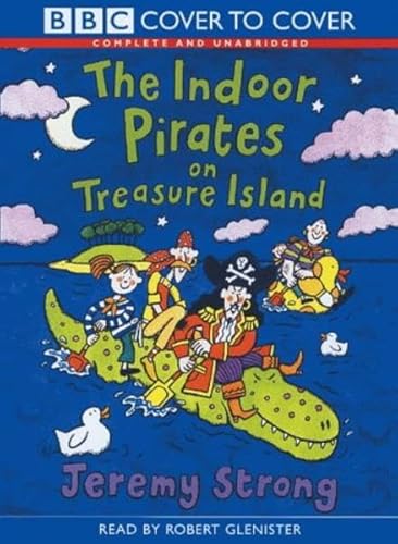 The Indoor Pirates on Treasure Island (Cover to Cover) (9781855495845) by Jeremy Strong