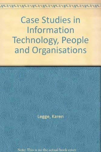 Imagen de archivo de Case Studies in Information Technology, People and Organisations a la venta por Better World Books