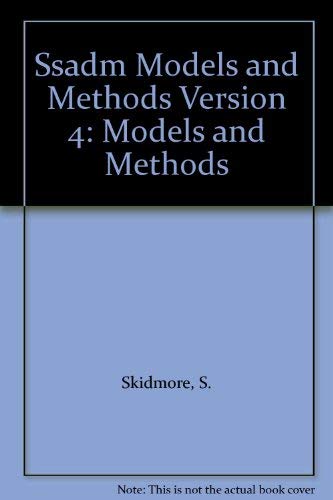 9781855544383: Ssadm Models and Methods Version 4