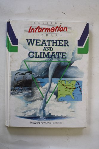 Stock image for Belitha Information Library: Weather and Climate for sale by Reuseabook