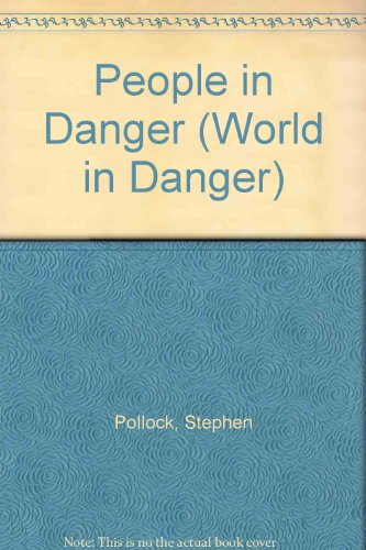 People (The World in Danger) (9781855610613) by Pollock, Steve; Wingham, Peter