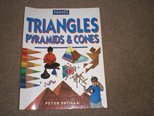 Beispielbild fr TRIANGLES PYRAMIDS CONES (Shapes) zum Verkauf von WorldofBooks