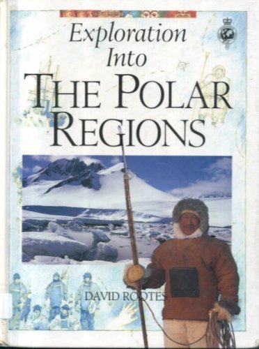 9781855613058: Exploration into the Polar Regions (Exploration into ...)
