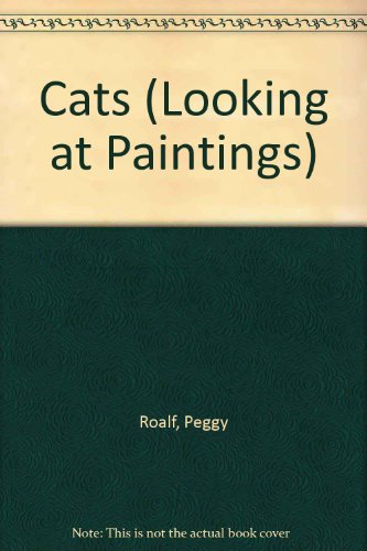 Imagen de archivo de LOOKING AT PAINTINGS CATS a la venta por AwesomeBooks