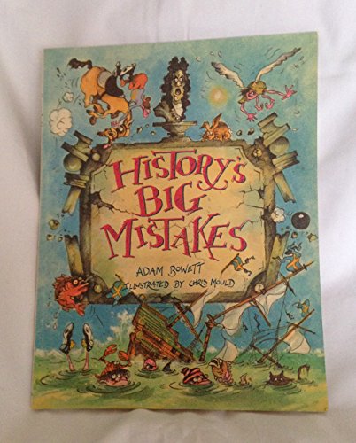 Imagen de archivo de History's Big Mistakes a la venta por Wonder Book