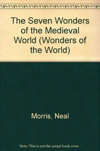 Beispielbild fr 7 WONDERS OF MEDIEVAL WORLD (Wonders of the World) zum Verkauf von Reuseabook