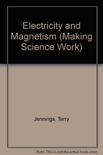 Beispielbild fr Electricity and Magnetism (Making Science Work) zum Verkauf von AwesomeBooks