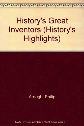 9781855615052: History's Great Inventors (History's Highlights)