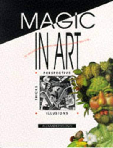 Imagen de archivo de MAGIC IN ART a la venta por WorldofBooks