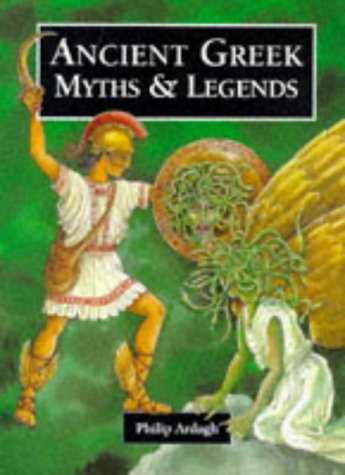 Imagen de archivo de MYTHS & LEGENDS ANCIENT GREEK a la venta por WorldofBooks