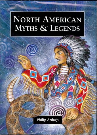 Stock image for North American Myths and Legends for sale by Better World Books: West