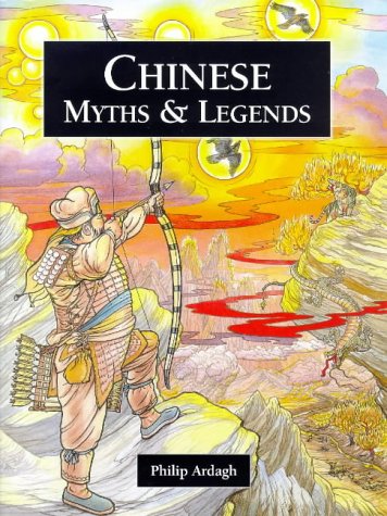 9781855618206: Chinese Myths and Legends (Myths & Legends from Around the World)