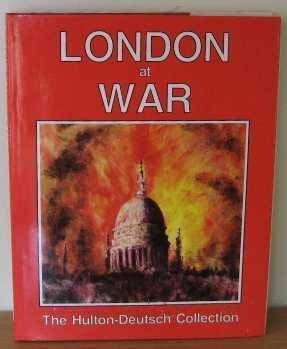 Beispielbild fr London at War: The Hulton-Deutsch Collection zum Verkauf von WorldofBooks