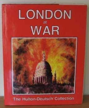 Stock image for London at War: The Hulton-Deutsch Collection for sale by WorldofBooks