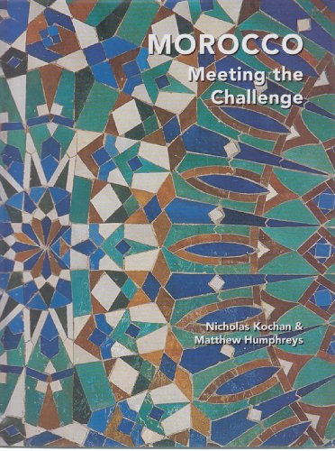 Stock image for MOROCCO - MEETING THE CHALLENGE for sale by GREENSLEEVES BOOKS