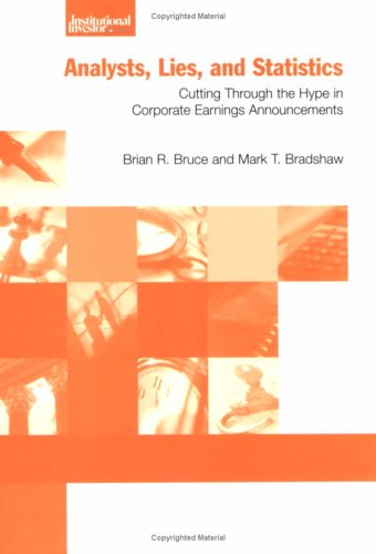 Imagen de archivo de Analysts, Lies, and Statistics : Cutting Through the Hype in Corporate Earnings Announcements a la venta por Better World Books