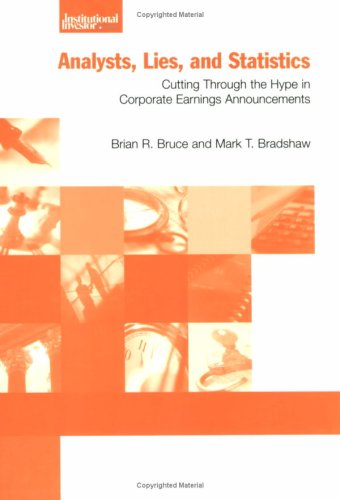 Stock image for Analysts, Lies, and Statistics : Cutting Through the Hype in Corporate Earnings Announcements for sale by Better World Books