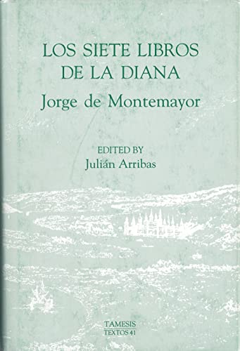 9781855660441: Los Siete Libros de La Diana: 41 (Textos B)