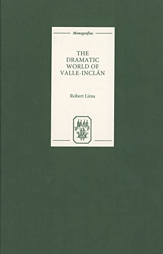 9781855660915: The Dramatic World of Valle-Inclan (Monografas A, 198) (Volume 198)