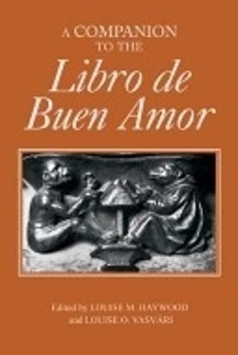 9781855660946: A Companion to the Libro de Buen Amor (209) (Monografas A)