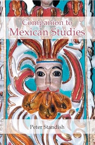 9781855661349: A Companion to Mexican Studies (230) (Monografas A)