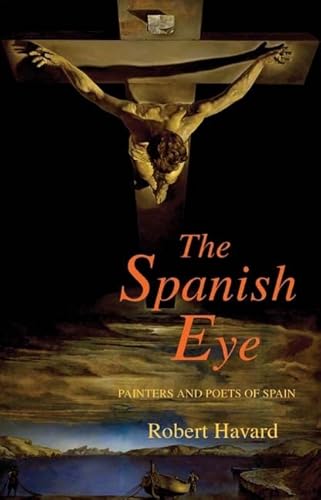 Beispielbild fr The Spanish Eye: Painters and Poets of Spain (Monografias: Serie A, 239, Band 239) zum Verkauf von Buchpark