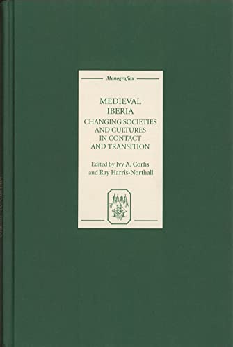 9781855661516: Medieval Iberia: Papers from the Sixth Strawberry Hill Conference, 1994: 247 (Monografas A)