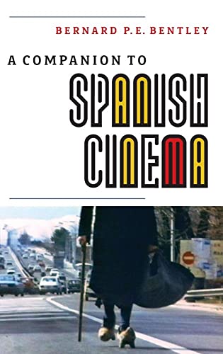 9781855661769: A Companion to Spanish Cinema (Monografas A, 266)