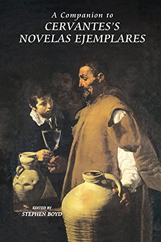 A Companion to Cervantes\\ s Novelas Ejemplare - Boyd, Stephen