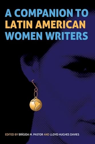 Imagen de archivo de A Companion to Latin American Women Writers (Monografas A) a la venta por WorldofBooks