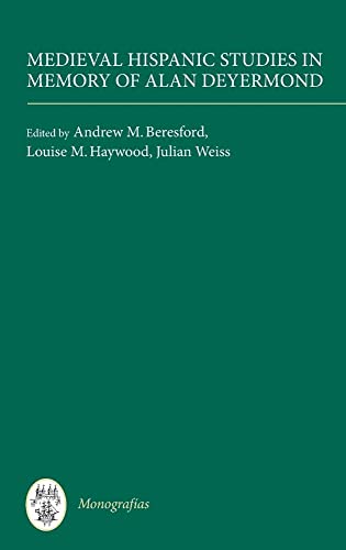 9781855662506: Medieval Hispanic Studies in Memory of Alan Deyermond: 315 (Monografas A)