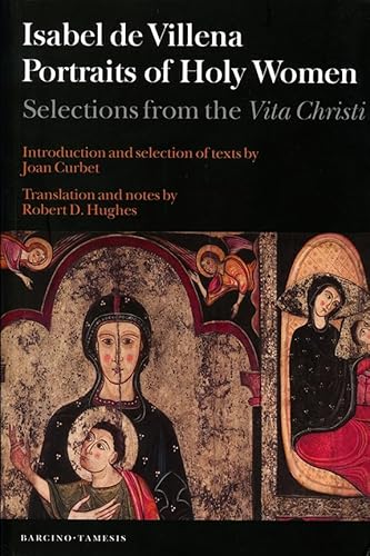 9781855662599: Portraits of Holy Women: Selections from the Vita Christi (56) (Textos B)