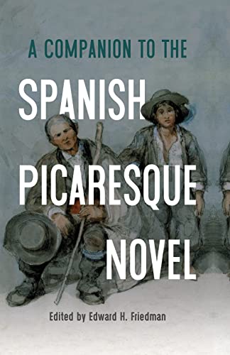 9781855663671: A Companion to the Spanish Picaresque Novel (Tamesis Companions, 2)