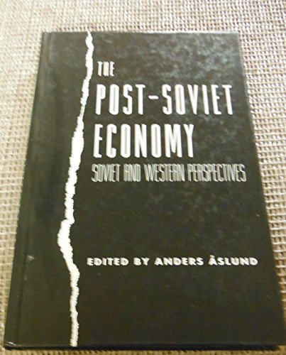 Stock image for The Post-Soviet Economy: Soviet and Western Perspectives for sale by Ammareal
