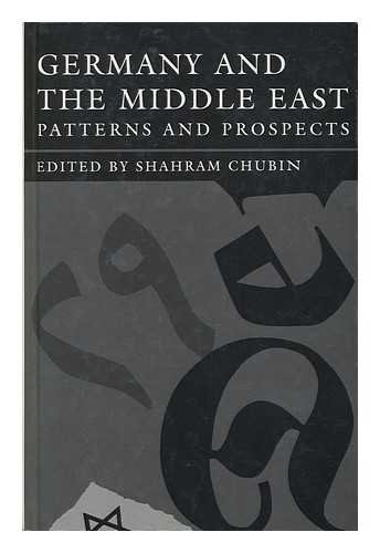 GERMANY AND THE MIDDLE EAST. PATTERNS AND PROSPECTS [HARDBACK]