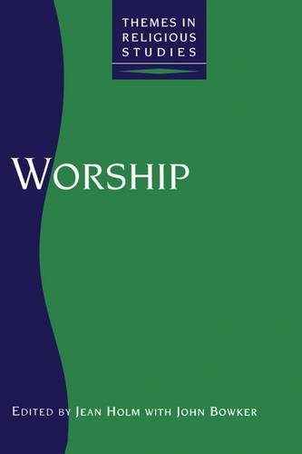 Imagen de archivo de Worship (Themes in Religious Studies Series) a la venta por MusicMagpie