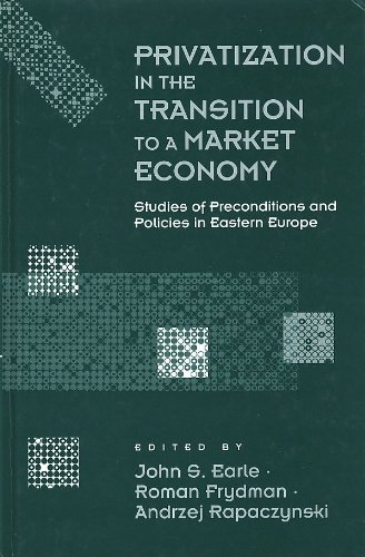 Beispielbild fr Privatization in the Transition to a Market Economy: Studies of Preconditions and Policies in Eastern Europe zum Verkauf von AwesomeBooks