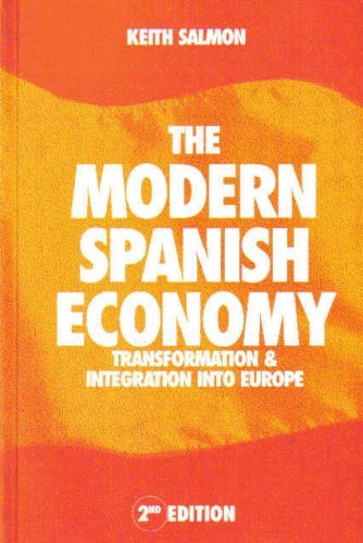 Stock image for The Modern Spanish Economy : Transformation and Integration into Europe for sale by Better World Books Ltd