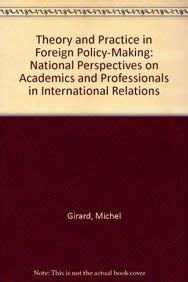 Beispielbild fr Theory and Practice in Foreign Policy Making - National Perspectives on Academics and Professionals in International Relations zum Verkauf von Basi6 International