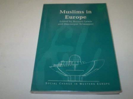 Muslims in Europe (Social Change in Western Europe) - Lewis, Bernard; Schnapper, Dominique