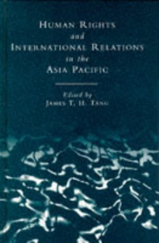 Imagen de archivo de Human Rights and International Relations in the Asia-Pacific Region a la venta por JuddSt.Pancras