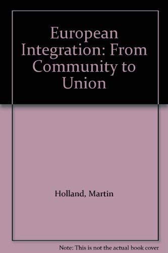 Beispielbild fr European Community Integration : From Community to Unity zum Verkauf von Better World Books