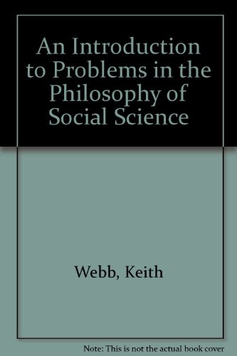 Imagen de archivo de An Introduction to Problems in the Philosophy of Social Sciences a la venta por JuddSt.Pancras
