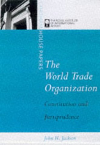 Beispielbild fr The World Trade Organization, Constitution and Jurisprudence zum Verkauf von Wonder Book