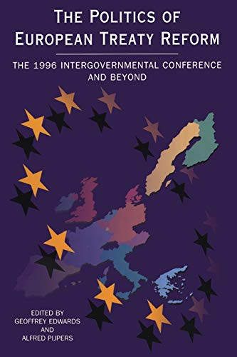 9781855673595: Politics of European Treaty Reform: The 1996 Intergovernmental Conference and Beyond