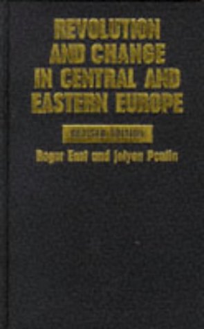 Imagen de archivo de Revolution and Change in Central and Eastern Europe a la venta por Bookmonger.Ltd