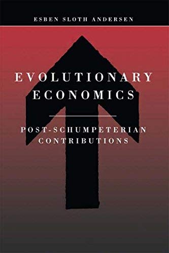 9781855673830: Evolutionary Economics: Post-Schumpeterian Contributions