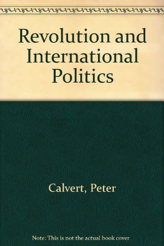 9781855673960: Revolution and International Politics