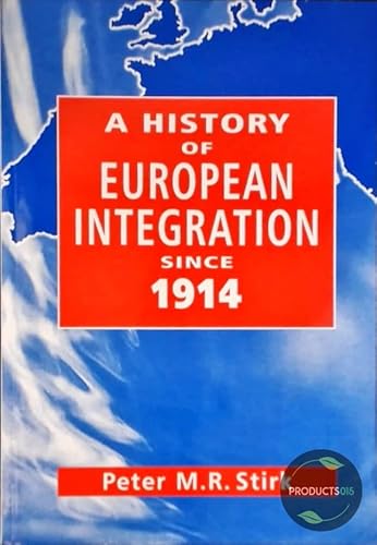 Beispielbild fr A History of European Integration Since 1914 zum Verkauf von WorldofBooks